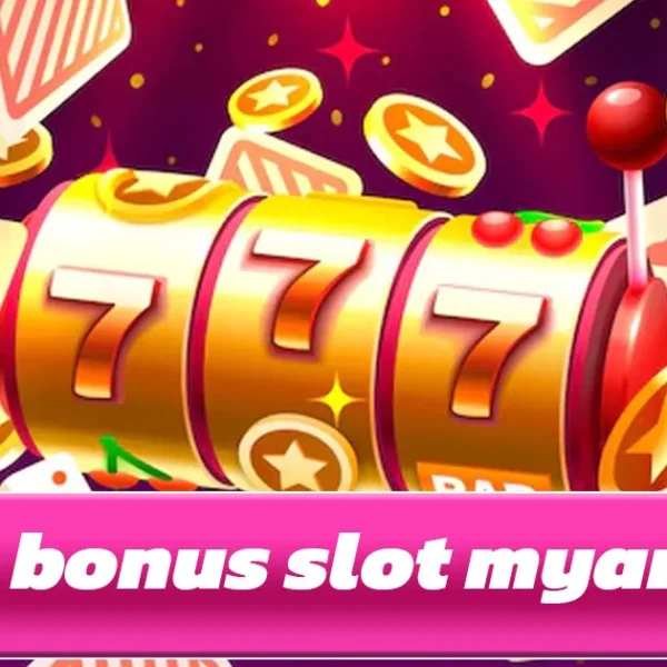 Free Bonus Slot Myanmar