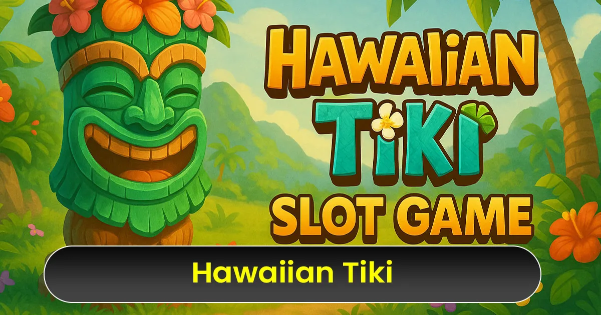 Hawaiian Tiki Slot