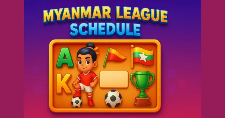 Myanmar League Schedule